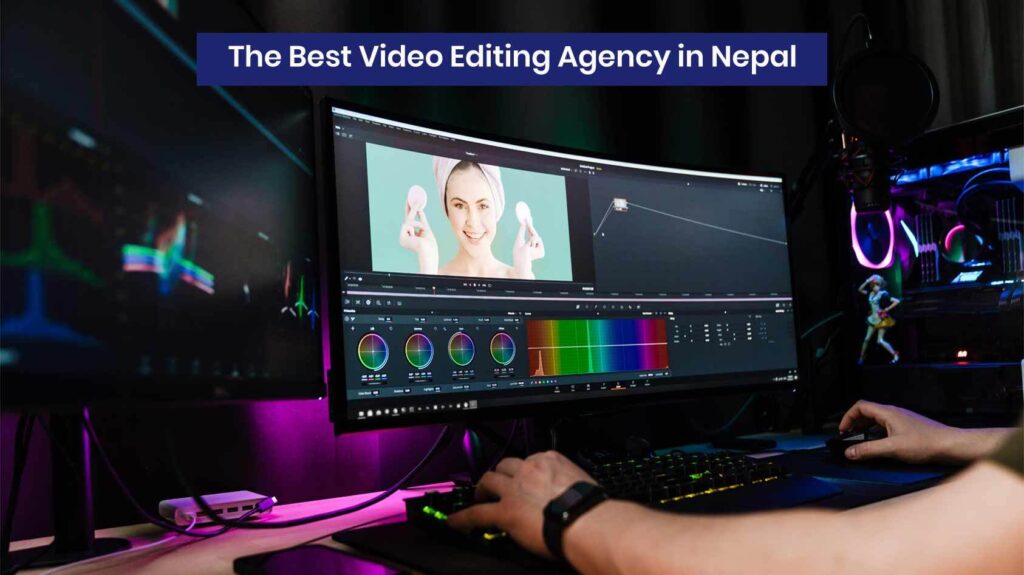 Professional video editing agency in Nepal creating cinematic promotional videos, social media reels, and branded visual content using advanced editing software.